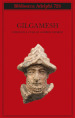 Gilgamesh. Il poema epico babilonese e altri testi in accadico e sumerico